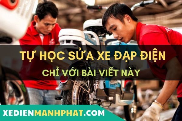 Kỹ thuật sửa chữa xe đạp điện