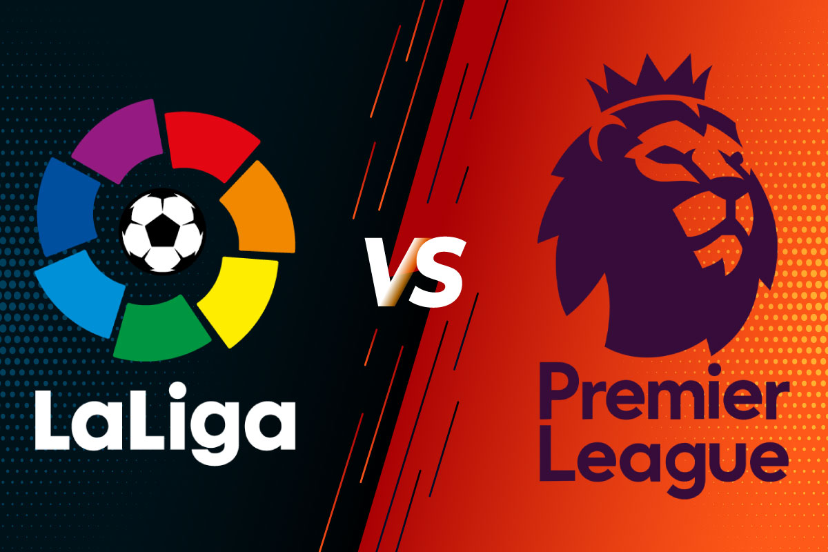 So sánh La Liga và Premier League - Sự khác biệt giữa hai giải đấu - Vé Bóng Đá Online