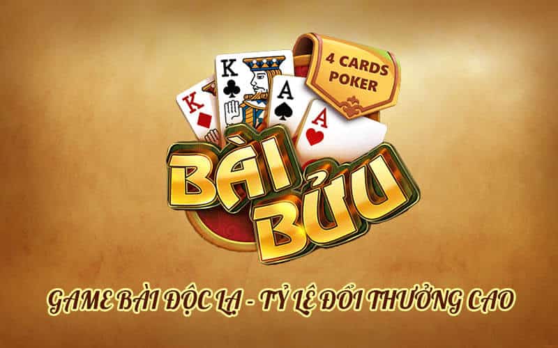 Bai Bửu - Game đánh bài độc đáo tỷ lệ thưởng cao bạn nên biết