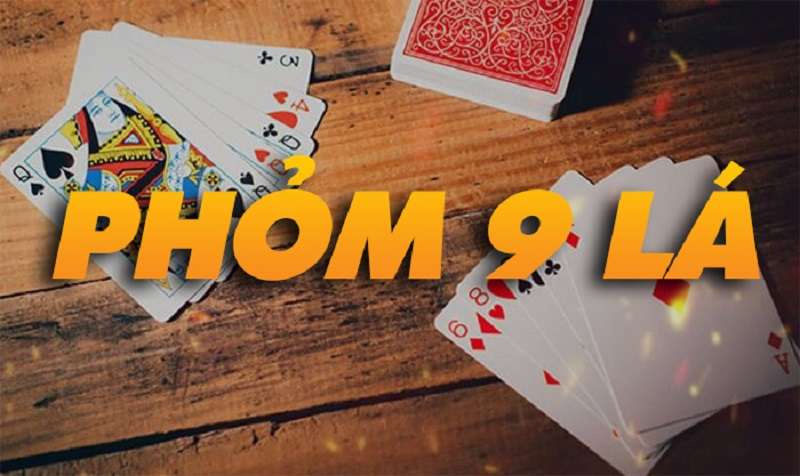 Hướng dẫn cách chơi bài Phỏm 9 trăm trận trăm thắng