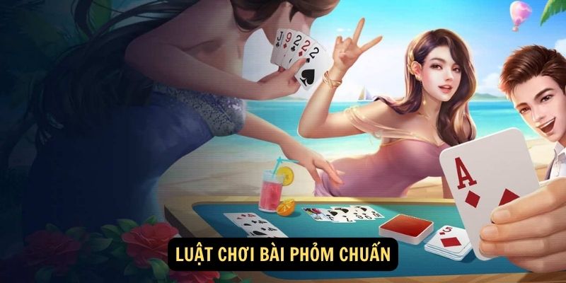 Luật chơi bài Phỏm - Bí quyết chinh phục mọi game đánh bài năm 2024