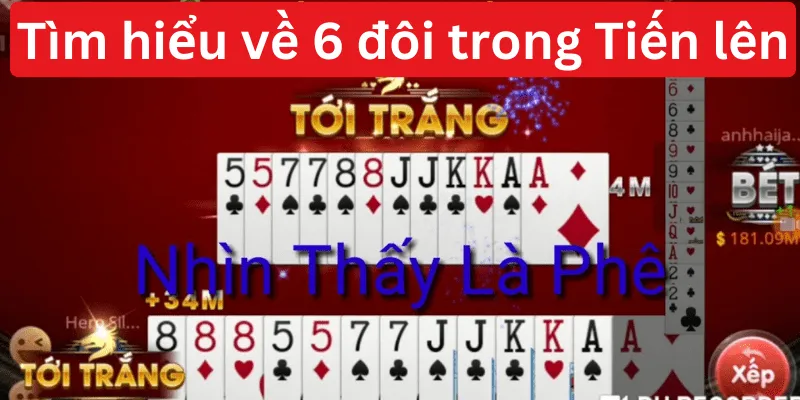 6 đôi có màu trắng không? Quy luật về trắng trong bài Tiến Lên