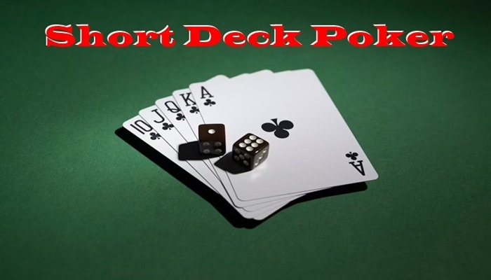 Short Deck Poker là gì? Mẹo chơi Short Deck Poker hiệu quả