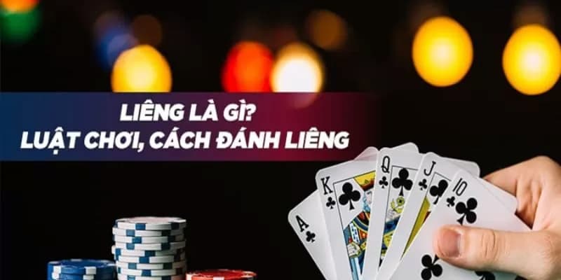 Liêng chơi như thế nào? Luật chơi và bí quyết chiến thắng Liêng